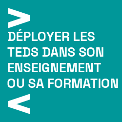 Deployer les TEDS dans son enseignement ou sa formation